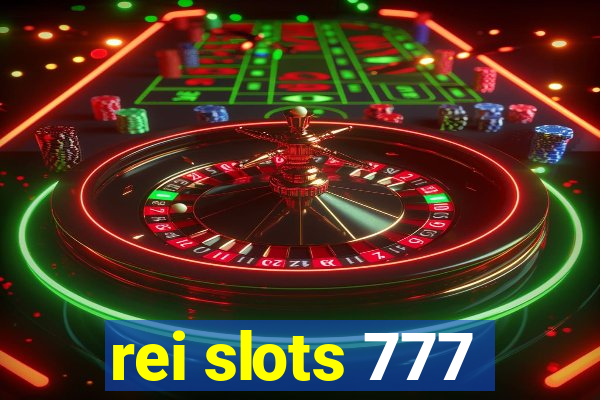 rei slots 777